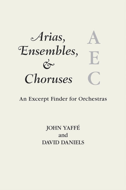 Book cover of: Arias, Ensembles, & Choruses. By: John Yaffe