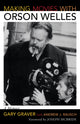 Book cover of: Making Movies with Orson Welles. By: Gary Graver