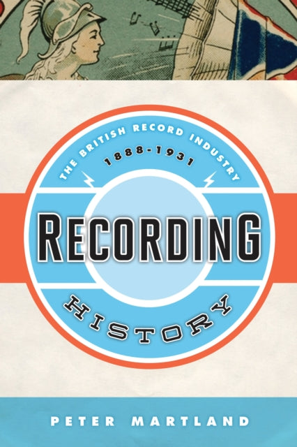 Book cover of: Recording History. By: Peter Martland