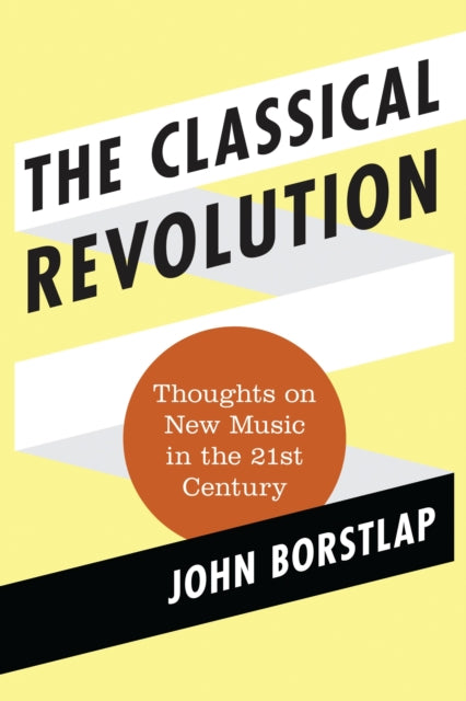 Book cover of: Classical Revolution. By: John Borstlap