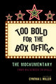Book cover of: Too Bold for the Box Office. By: Cynthia J. Miller