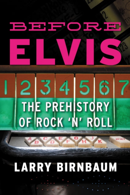 Book cover of: Before Elvis. By: Larry Birnbaum