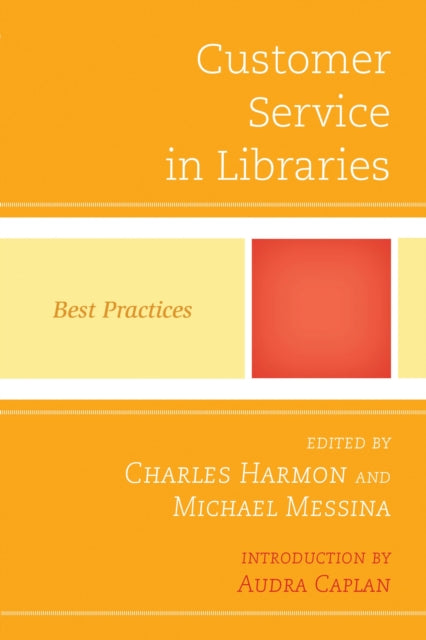 Book cover of: Customer Service in Libraries. By: Charles Harmon