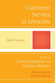 Book cover of: Customer Service in Libraries. By: Charles Harmon