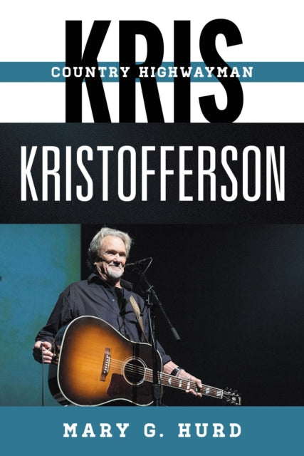 Book cover of: Kris Kristofferson. By: Mary G. Hurd
