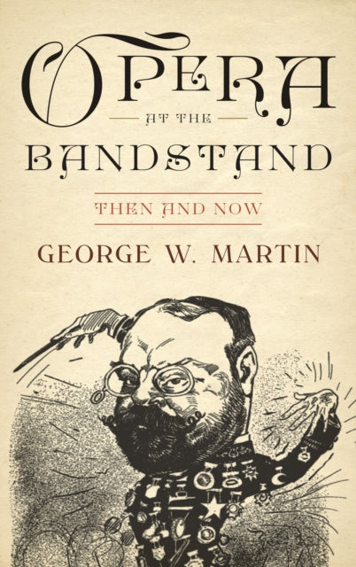 Book cover of: Opera at the Bandstand