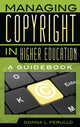 Book cover of: Managing Copyright in Higher Education