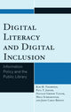 Book cover of: Digital Literacy and Digital Inclusion. By: Kim M. Thompson