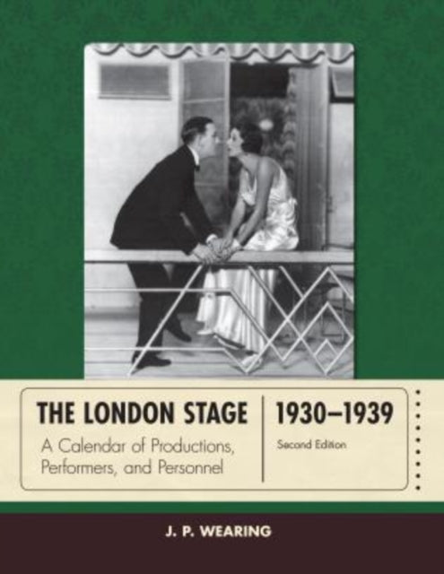 Book cover of: London Stage 1930-1939. By: J. P. Wearing