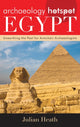 Book cover of: Archaeology Hotspot Egypt. By: Julian Heath