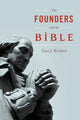 Book cover of: Founders and the Bible. By: Carl Richard