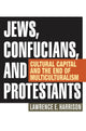 Book cover of: Jews, Confucians, and Protestants. By: Lawrence E Harrison