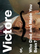 Book cover of: Victore Or, Who Died and Made You. By: James Victore