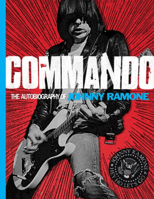 Book cover of: Commando. By: Johnny Ramone