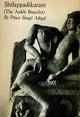 Book cover of: Shilappadikaram. By: Ilango Adigal