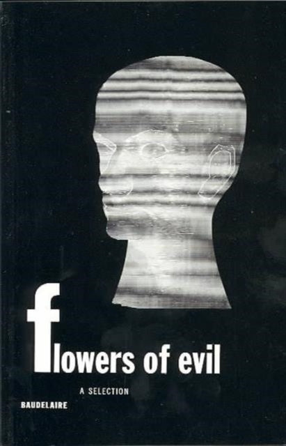 Book cover of: Flowers of Evil. By: Charles Baudelaire