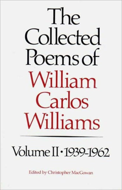 Book cover of: Collected Poems of William Carlos Williams, 1939-1962. By: William Carlos Williams