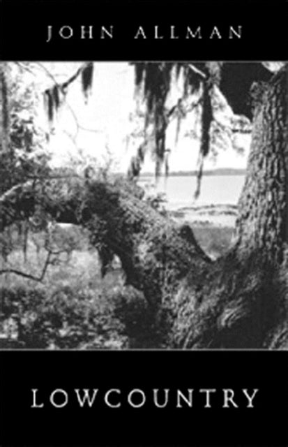 Book cover of: Lowcountry. By: John Allman