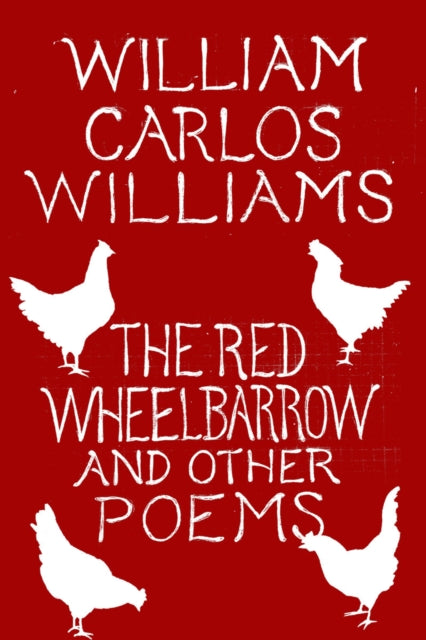 Book cover of: Red Wheelbarrow & Other Poems. By: William Carlos Williams