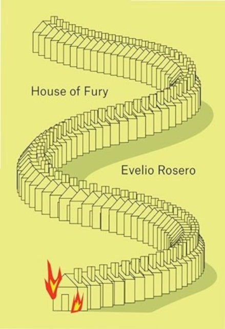 Book cover of: House of Fury. By: Evelio Rosero