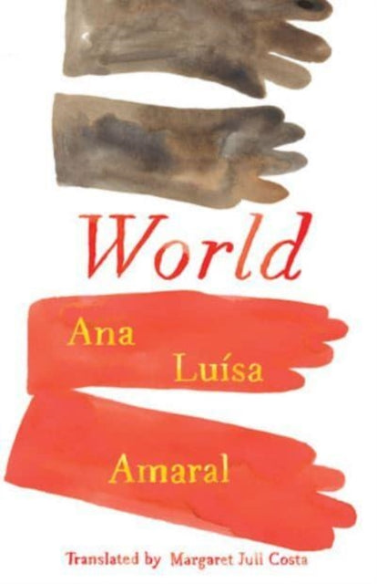 Book cover of: World. By: Ana Luísa Amaral