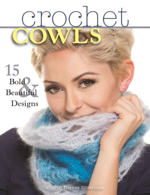 Book cover of: Crochet Cowls. By: Sharon Hernes Silverman