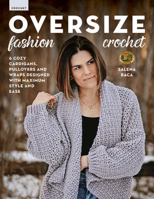 Book cover of: Oversize Fashion Crochet. By: Salena Baca