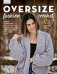 Book cover of: Oversize Fashion Crochet. By: Salena Baca