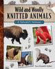 Book cover of: Wild and Woolly Knitted Animals. By: Sara Elizabeth Kellner