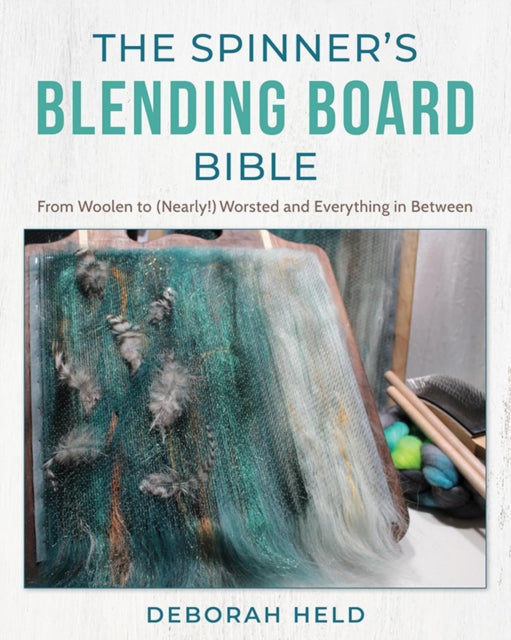 Book cover of: Spinner's Blending Board Bible