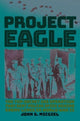 Book cover of: Project Eagle. By: John S. Micgiel
