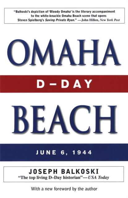 Book cover of: Omaha Beach. By: Joseph Balkoski