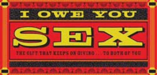 Book cover of: I Owe You Sex
