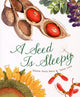 Book cover of: Seed Is Sleepy. By: Dianna Hutts Aston