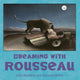 Book cover of: Dreaming With Rousseau. By: Julie Merberg