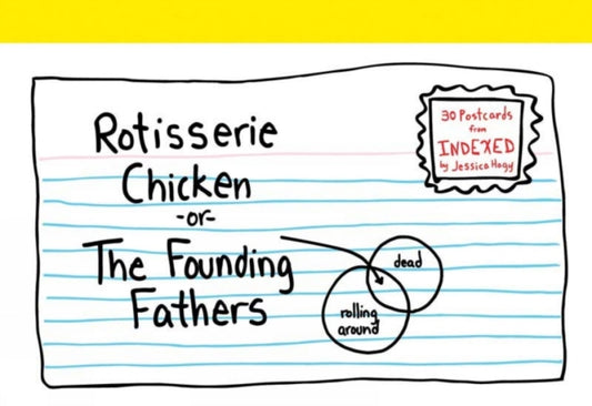 Book cover of: Rotisserie Chicken. By: Jessica Hagy