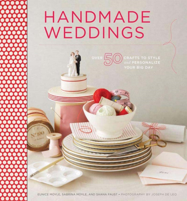 Book cover of: Handmade Weddings. By: Eunice Moyle