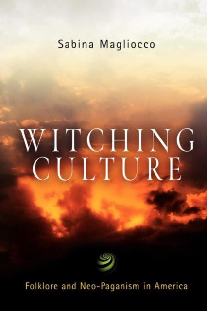 Book cover of: Witching Culture. By: Sabina Magliocco