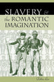 Book cover of: Slavery and the Romantic Imagination. By: Debbie Lee