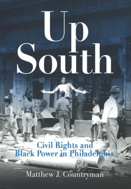 Book cover of: Up South. By: Matthew J. Countryman