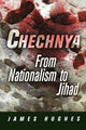 Book cover of: Chechnya. By: James Hughes