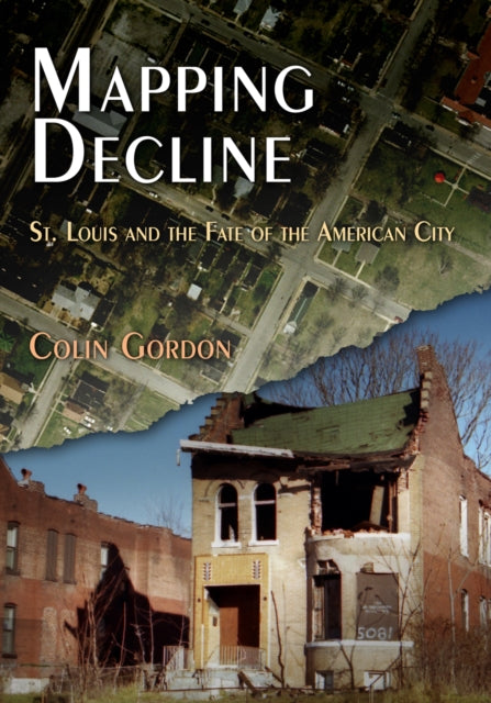 Book cover of: Mapping Decline. By: Colin Gordon