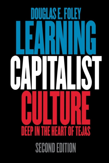 Book cover of: Learning Capitalist Culture. By: Douglas E. Foley