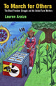 Book cover of: To March for Others. By: Lauren Araiza