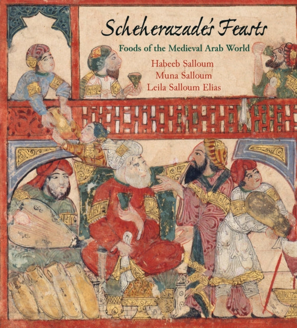 Book cover of: Scheherazade's Feasts. By: Habeeb Salloum