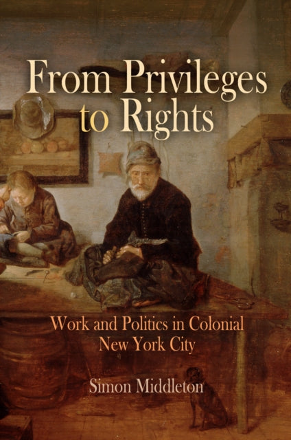 Book cover of: From Privileges to Rights. By: Simon Middleton