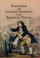 Book cover of: Plagiarism and Literary Property in the Romantic Period. By: Tilar J. Mazzeo, Tilar J Mazzeo