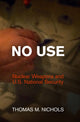 Book cover of: No Use. By: Thomas M. Nichols