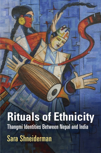 Book cover of: Rituals of Ethnicity. By: Sara Shneiderman
