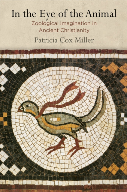 Book cover of: In the Eye of the Animal. By: Patricia Cox Miller